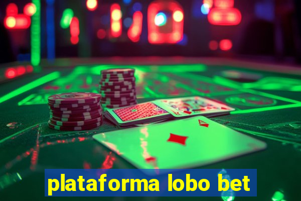 plataforma lobo bet